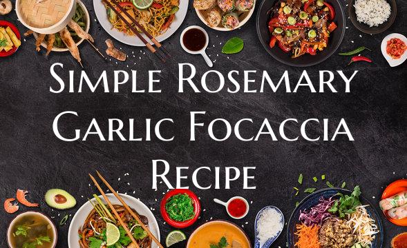 Simple Rosemary Garlic Focac...